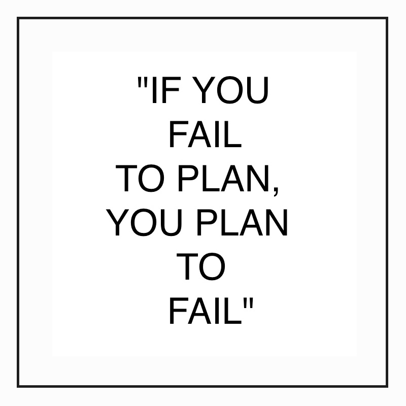 If you Fail to Plan, you Plan to Fail-Benjamin Franklin Womens